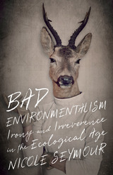 front cover of Bad Environmentalism