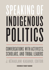front cover of Speaking of Indigenous Politics