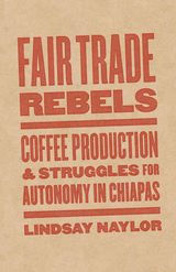 front cover of Fair Trade Rebels