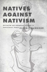front cover of Natives against Nativism