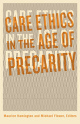 front cover of Care Ethics in the Age of Precarity