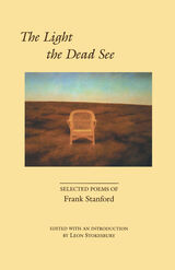 front cover of The Light the Dead See