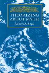 front cover of Theorizing about Myth