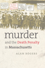 front cover of Murder and the Death Penalty in Massachusetts