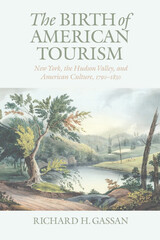 front cover of The Birth of American Tourism