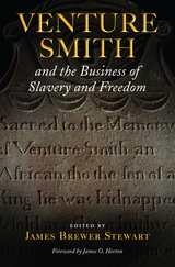 front cover of Venture Smith and the Business of Slavery and Freedom