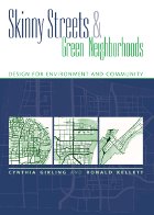 front cover of Skinny Streets and Green Neighborhoods