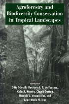 front cover of Agroforestry and Biodiversity Conservation in Tropical Landscapes