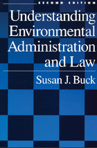 front cover of Understanding Environmental Administration and Law
