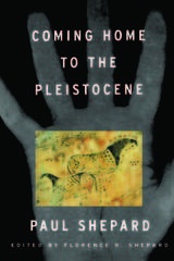 front cover of Coming Home to the Pleistocene