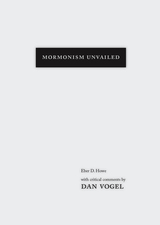 front cover of Mormonism Unvailed