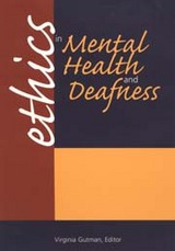 front cover of Ethics in Mental Health and Deafness