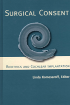 Surgical Consent: Bioethics and Cochlear Implantation