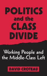 front cover of Politics and the Class Divide