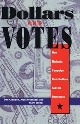 front cover of Dollars And Votes