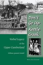 front cover of Don't Go Up Kettle Creek