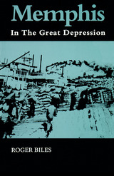 front cover of Memphis In The Great Depression