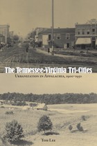 front cover of The Tennessee-Virginia Tri-Cities
