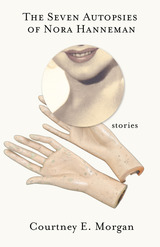 front cover of The Seven Autopsies of Nora Hanneman