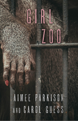 front cover of Girl Zoo