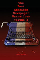 front cover of The Best American Newspaper Narratives, Volume 3