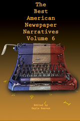 front cover of The Best American Newspaper Narratives, Volume 6