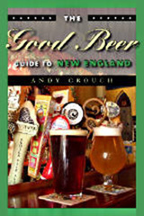 front cover of The Good Beer Guide to New England