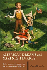 front cover of American Dreams and Nazi Nightmares
