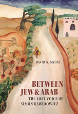 front cover of Between Jew and Arab