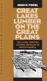 front cover of Great Lakes Lumber on the Great Plains