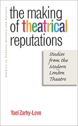 front cover of The Making of Theatrical Reputations