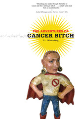 front cover of The Adventures of Cancer Bitch