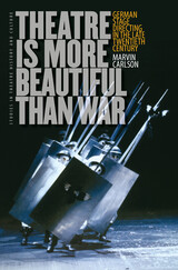 front cover of Theatre Is More Beautiful Than War