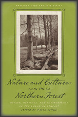 front cover of Nature and Culture in the Northern Forest
