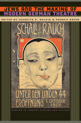 front cover of Jews and the Making of Modern German Theatre