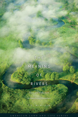 front cover of The Meaning of Rivers