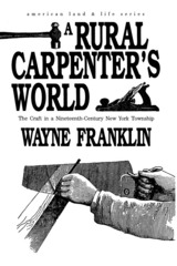 front cover of A Rural Carpenters World