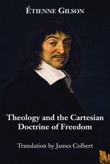front cover of Theology and the Cartesian Doctrine of Freedom
