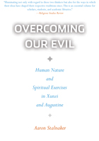 front cover of Overcoming Our Evil