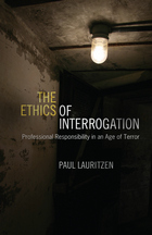 front cover of The Ethics of Interrogation