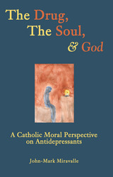 front cover of The Drug, the Soul, and God