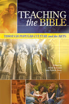 front cover of Teaching the Bible through Popular Culture and the Arts