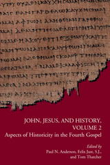front cover of John, Jesus, and History, Volume 2