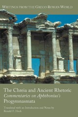 front cover of The Chreia and Ancient Rhetoric