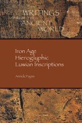 front cover of Iron Age Hieroglyphic Luwian Inscriptions