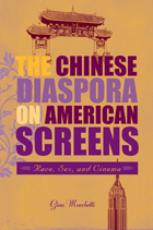 front cover of The Chinese Diaspora on American Screens