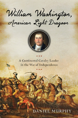front cover of William Washington, American Light Dragoon