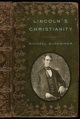 front cover of Lincoln's Christianity