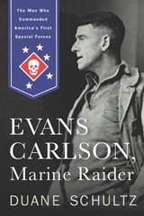 front cover of Evans Carlson, Marine Raider