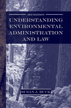 front cover of Understanding Environmental Administration and Law, 3rd Edition
